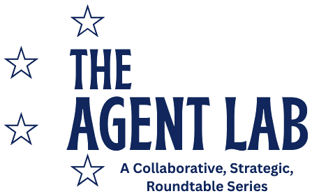 The Agent Lab: A Collaborative, Strategic, Roundtable Series